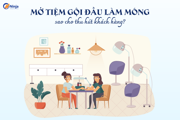 mo tiem goi dau lam mong Mở tiệm gội đầu làm móng sao cho thu hút khách hàng?