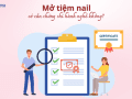 mở tiệm nail có cần chứng chỉ hành nghề không