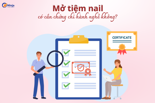 mo tiem nail co can chung chi hanh nghe khong Giải đáp: Mở tiệm nail có cần chứng chỉ hành nghề không?