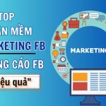 Điểm danh các phần mềm marketing facebook tốt nhất