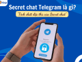 secret chat telegram la gi