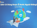 Zalo có dùng được ở nước ngoài không