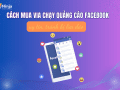 Hướng dẫn cách mua via chạy quảng cáo facebook