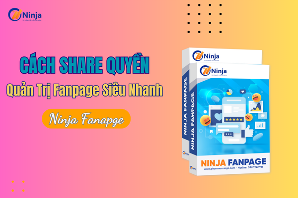 cach share quyen quan tri fanpage 1 Ninja Fanpage   Cách share quyền quản trị fanpage Siêu nhanh