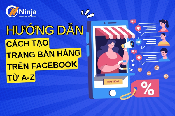 cach tao trang ban hang tren facebook Cách tạo trang bán hàng trên facebook tối đa lợi nhuận hiệu quả