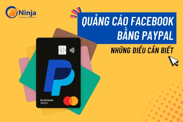 chay quang cao facebook bang paypal 1 Chạy quảng cáo facebook bằng paypal   Những điều cần biết