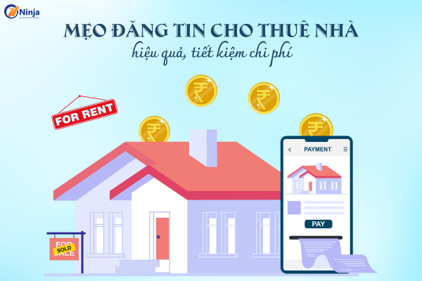 dang tin cho thue nha Mẹo đăng tin cho thuê nhà hiệu quả, tiết kiệm chi phí