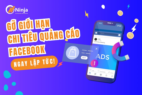 go gioi han chi tieu quang cao facebook Gỡ giới hạn chi tiêu quảng cáo facebook ngay lập tức!