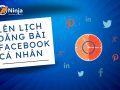 Lên lịch đăng bài facebook cá nhân - Mẹo và thủ thuật