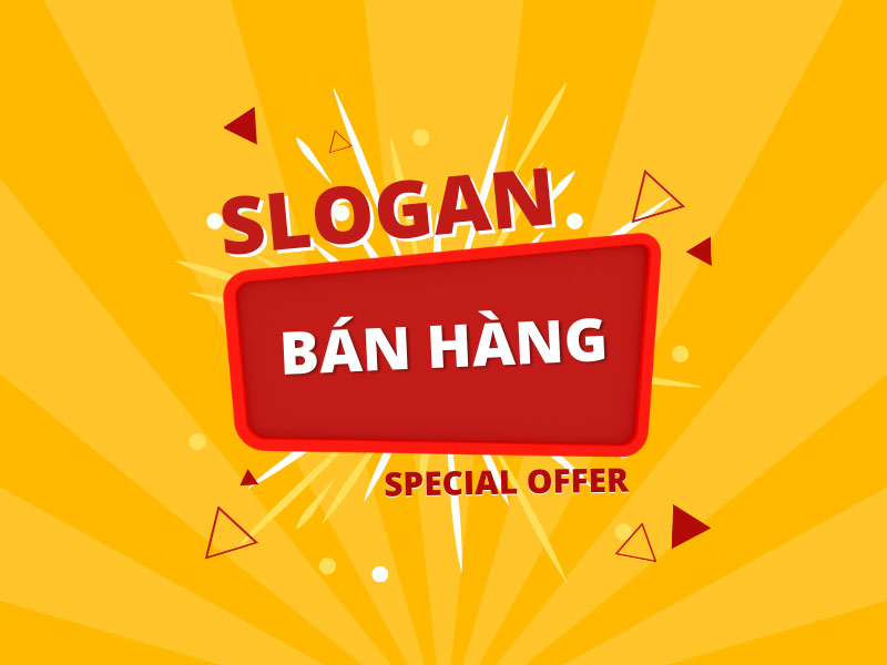 slogan ban hang 100+ slogan bán hàng độc đáo, ấn tượng, thu hút khách hàng