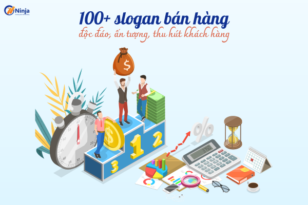 slogan ban hang 100+ slogan bán hàng độc đáo, ấn tượng, thu hút khách hàng