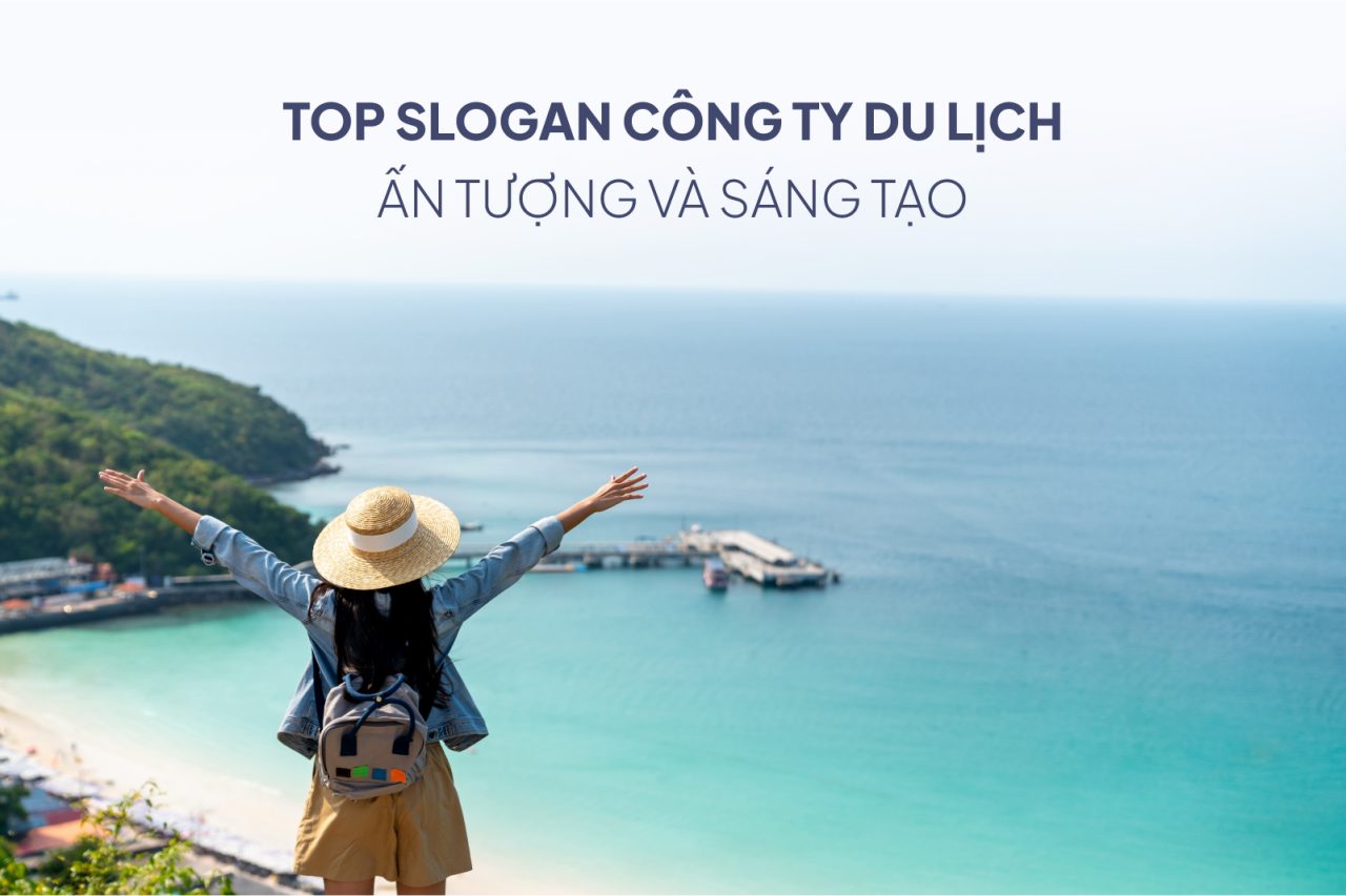 slogan cong ty du lich thumb Những câu slogan du lịch ấn tượng, sáng tạo nhất 2024