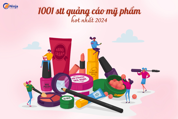 stt quang cao my pham 1001 stt quảng cáo mỹ phẩm hot nhất 2024