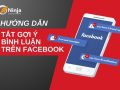 Tắt gợi ý bình luận trên facebook như thế nào?