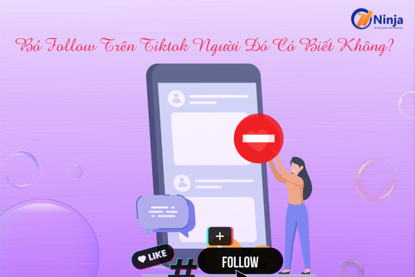 bo follow tren tiktok nguoi do co biet khong Bỏ follow trên tiktok người đó có biết không? Giải đáp