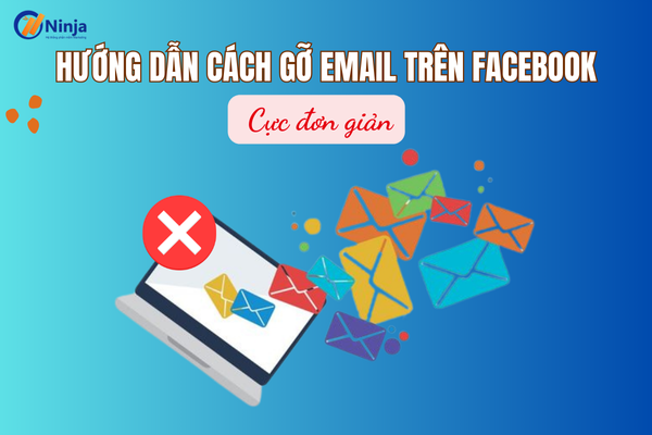 cach go email tren facebook Hướng dẫn cách gỡ email trên facebook Cực đơn giản