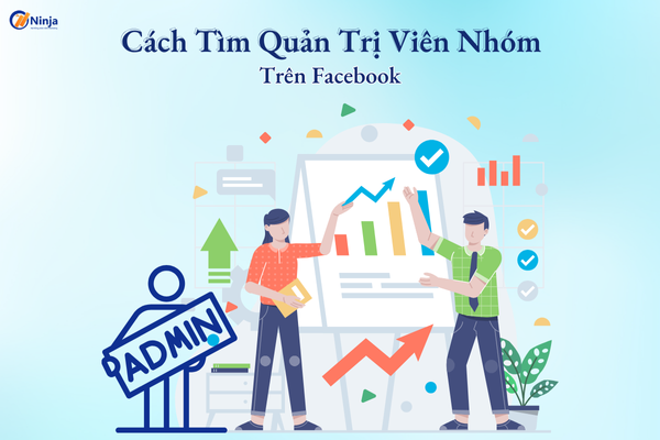 cach tim quan tri vien nhom tren facebook Cách tìm quản trị viên nhóm trên facebook đơn giản, dễ làm