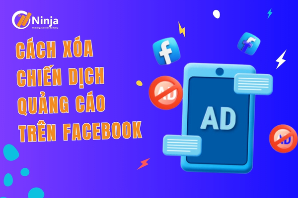 cach xoa chien dich quang cao tren facebook Cách xóa chiến dịch quảng cáo trên facebook nhanh chóng