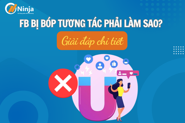 fb bi bop tuong tac phai lam sao Giải đáp: Fb bị bóp tương tác phải làm sao?