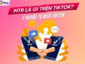 mtr là gì trên tiktok