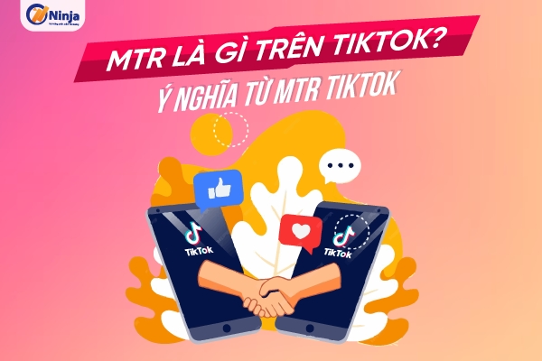 mtr la gi tren tiktok MTR là gì trên tiktok? Ý nghĩa MTR Tiktok 