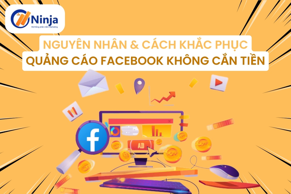 quang cao facebook khong can tien Quảng cáo facebook không cắn tiền và cách giải quyết vấn đề