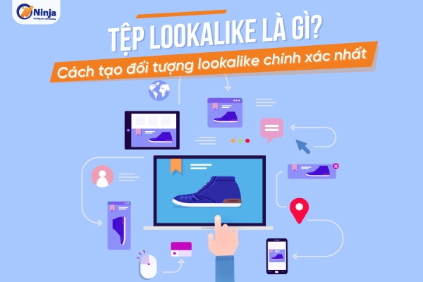 tep lookalike 8 Tệp lookalike là gì? Sức mạnh của cách chạy lookalike