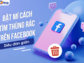 Hướng dẫn cách tìm thùng rác trên facebook