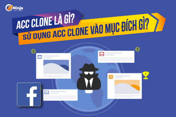 acc clone la gi su dung acc clone vao muc dich gi Cách tạo acc clone fb KHÔNG GIỚI HẠN siêu nhanh