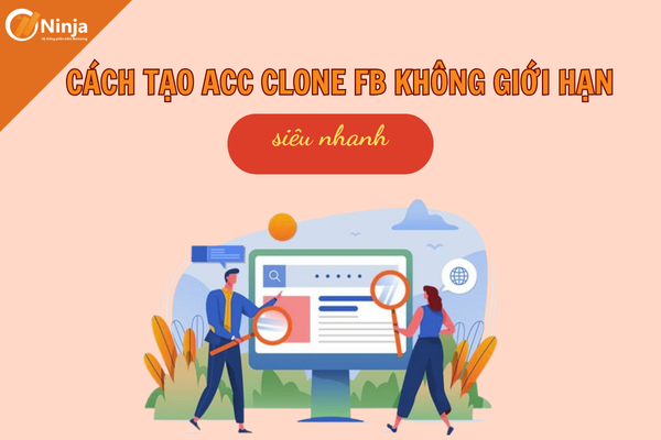 cach tao acc clone fb 1 Cách tạo acc clone fb KHÔNG GIỚI HẠN siêu nhanh