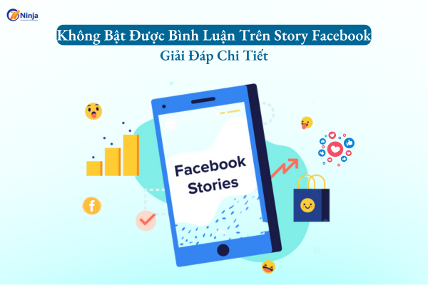 khong bat duoc binh luan tren story facebook Giải đáp: Tại sao không bật được bình luận trên story facebook?