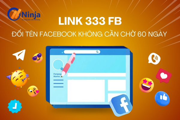 link 333 Link 333 FB   Đổi tên Facebook vượt giới hạn 5 lần