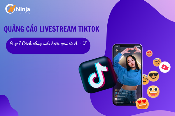 quang cao livestream tiktok Quảng cáo livestream tiktok là gì? Cách chạy ads hiệu quả từ A   Z