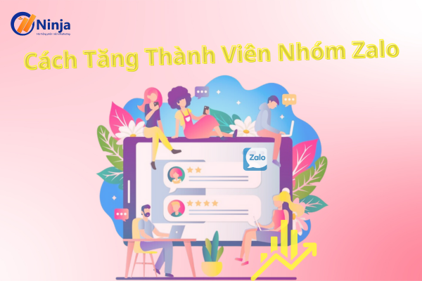 tang thanh vien nhom zalo Cách tăng thành viên nhóm zalo số lượng lớn nhanh chóng