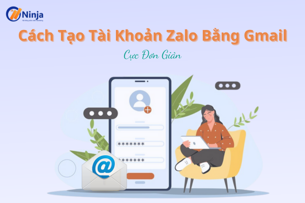 tao tai khoan zalo bang gmail Cách tạo tài khoản zalo bằng gmail cực đơn giản