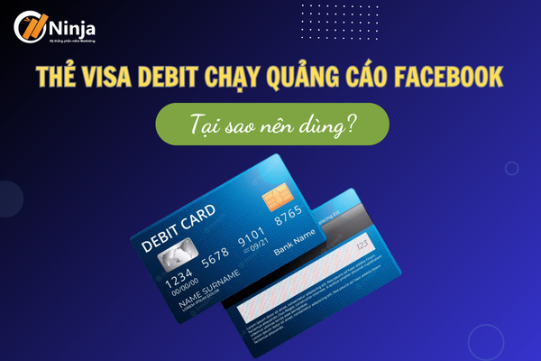 the visa debit chay quang cao facebook Thẻ visa debit chạy quảng cáo facebook: Tại sao nên dùng?