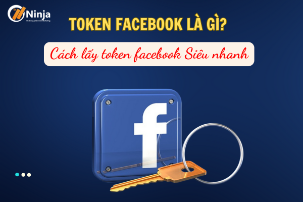 Giải đáp: Token facebook là gì?