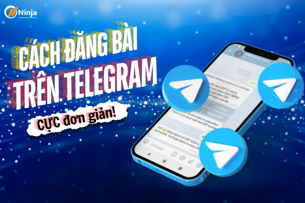 cach dang bai tren telegram Cách đăng bài trên Telegram CỰC đơn giản