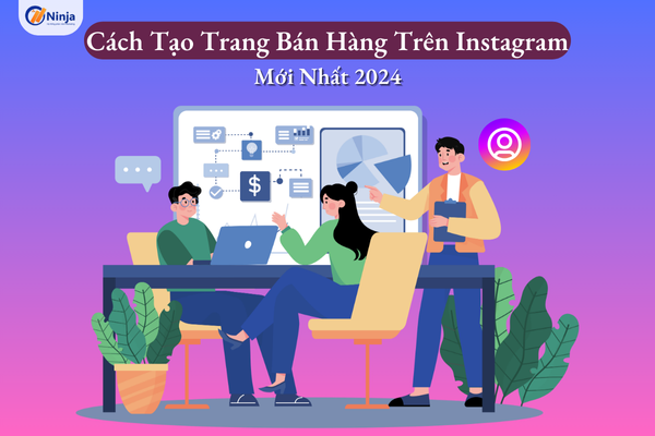 cach tao trang ban hang tren instagram Cách tạo trang bán hàng trên Instagram mới nhất 2024