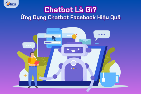 chatbot la gi 1 Chatbot là gì? Ứng dụng chatbot Facebook hiệu quả