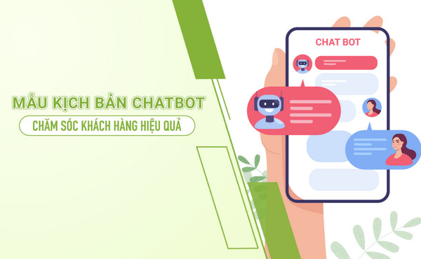 kich ban chatbot mau Kho kịch bản chatbot mẫu bán hàng tăng NGHÌN đơn trên facebook