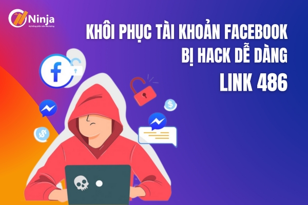 link 486 Link 486   Khôi phục tài khoản Facebook bị hack dễ dàng