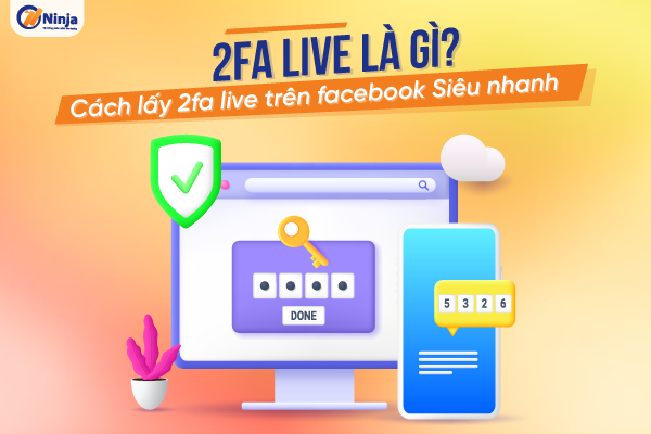 Tìm hiểu 2fa live là gì?