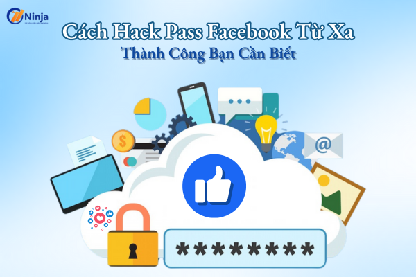 cach hack pass facebook tu xa Cách hack pass facebook từ xa thành công bạn cần biết