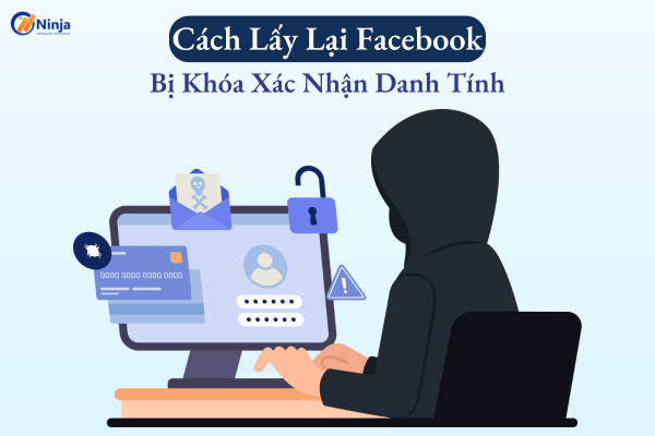 cach lay lai facebook bi khoa xac nhan danh tinh Cách lấy lại facebook bị khóa xác nhận danh tính nhanh chóng