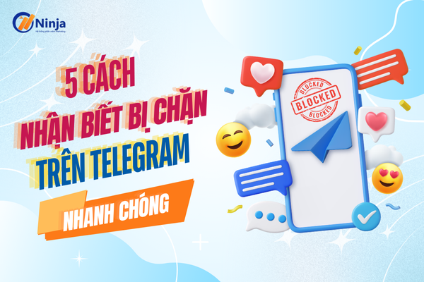 Cách nhận biết bị chặn trên Telegram nhanh chóng