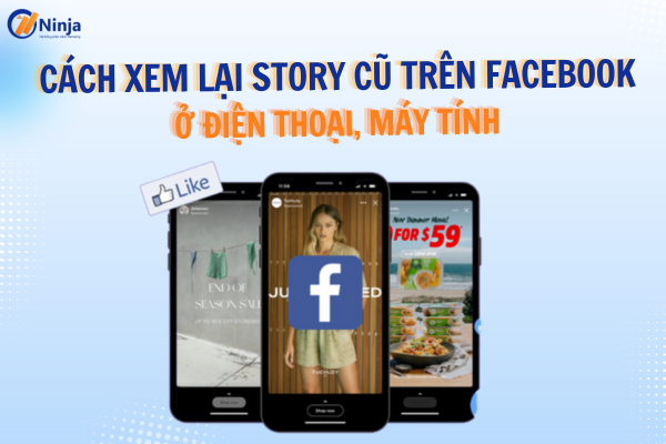 cach xem lai story cu tren facebook Cách xem lại story cũ trên facebook ở điện thoại, máy tính