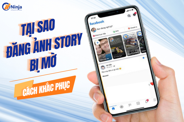 Đăng story facebook bị mờ? cách khắc phục!