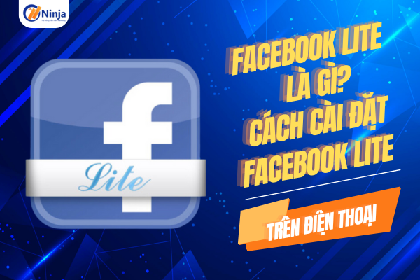 facebook lite Facebook lite là gì? Cách cài đặt facebook lite trên điện thoại