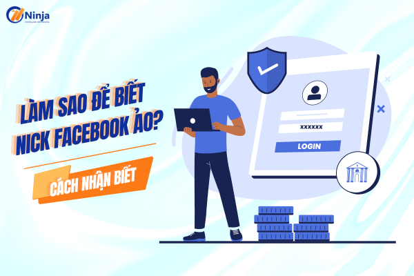 làm sao để biết nick facebook ảo